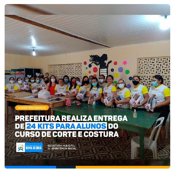 Prefeitura de Nova Olinda realiza entrega de 24 kits para alunos do curso de corte e costura