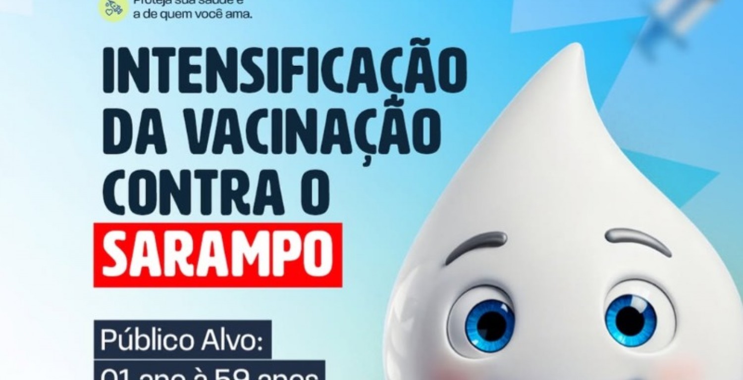 Prefeitura de Nova Olinda refora campanha de vacinao contra o sarampo